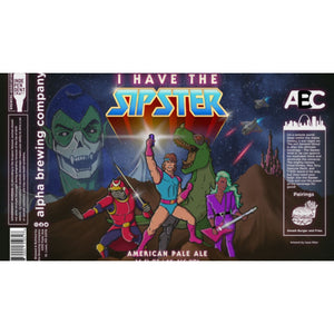 Image of Alpha Brewing Company I Have The Sipster from Alpha Brewing Company