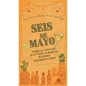 Seis de Mayo Tequila Dinner at Kitchen Conservatory