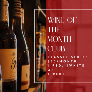 Wine of the Month Classic Series $50 per month