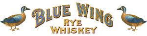 Meet the Owner - Blue Wing Rye Whiskey