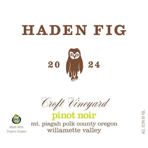 Haden Fig Pinot Noir Croft Vineyard 2024