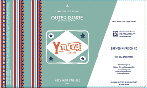 Outer Range Y'all'd've Loved It Hazy IPA
