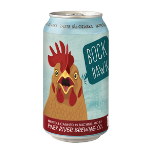 Piney River Bawk Bock