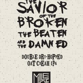 Mile Wide Beer Co. - The Savior of the Broken The Beaten and the Damned Oat Cream IPA (4 pack 16oz cans) (4 pack 16oz cans)