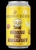 Broadway Brewery - Success For Breakfast Hazy IPA 0 (62)