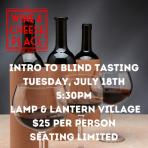7/18 Intro to Blind Tasting - Tasting Class @ Lamp & Lantern, 5:30PM 0 (Each)