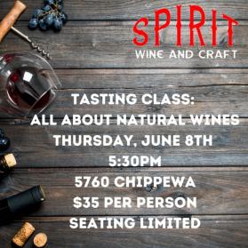 6/08 Tasting Class: Natural Wines - Spirit Wine & Craft, 6/8 at 5:30 NV (Each) (Each)